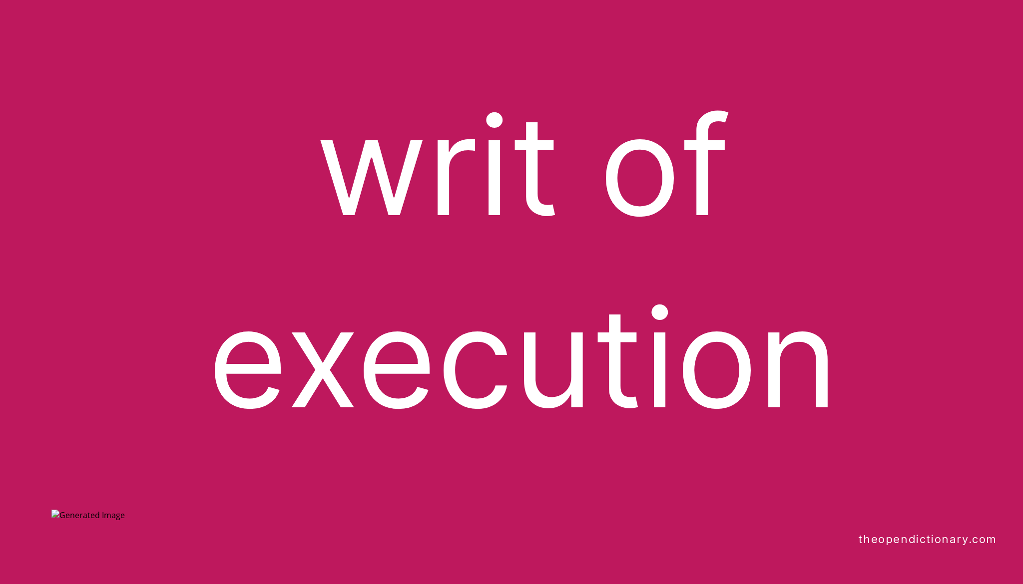 writ-of-execution-meaning-of-writ-of-execution-definition-of-writ